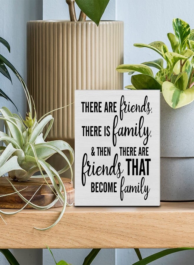PIXCEOS There are Friends There is Family Decorative Wooden Box Sign Friendship Gift Wood Block Plaque Decor Rustic Shelf or Wall Display for Home Living Room Bedroom Gifts for Friend - Image 3